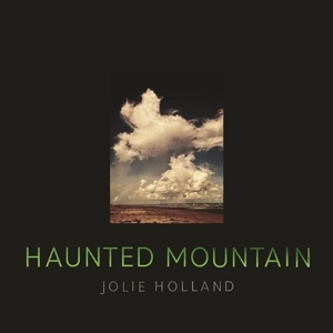 Julie Holland - Haunted Mountain in der Gruppe UNSERE TIPPS / Weihnachtsgeschenktipp Vinyl bei Bengans Skivbutik AB (5510705)