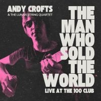 Crofts Andy - The Man Who Sold The World in der Gruppe VINYL / Pop-Rock bei Bengans Skivbutik AB (5510785)