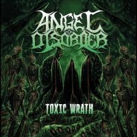 Angel Disorder - Toxic Wrath in der Gruppe UNSERE TIPPS / Freitagsveröffentlichungen / Fredag den 26:e Jan 24 bei Bengans Skivbutik AB (5510863)