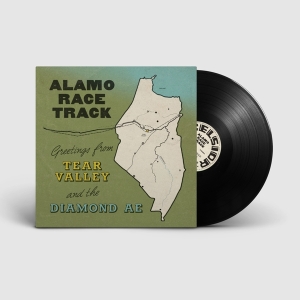 Alamo Race Track - Greetings From Tear Valley And The Diamond Ae in der Gruppe UNSERE TIPPS / Weihnachtsgeschenktipp Vinyl bei Bengans Skivbutik AB (5510980)