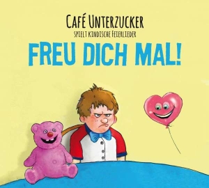 Cafe Unterzucker - Freu Dich Mal! in der Gruppe CD / Svensk Folkmusik bei Bengans Skivbutik AB (5511272)