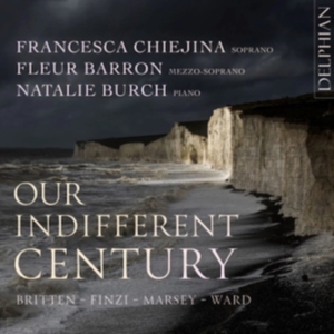 Chiejina Francesca Barron Fleur - Our Indifferent Century in der Gruppe CD / Klassiskt bei Bengans Skivbutik AB (5511370)
