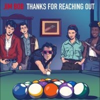 Bob Jim - Thanks For Reaching Out - 2Cd Editi in der Gruppe CD / Pop-Rock bei Bengans Skivbutik AB (5511567)