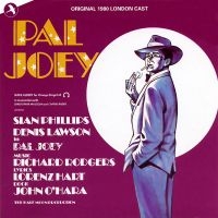 Original 1980 London Cast - Pal Joey in der Gruppe UNSERE TIPPS / Startsida - CD Nyheter & Kommande bei Bengans Skivbutik AB (5511707)