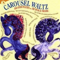 Various Artists - Carousel Waltz And Other Waltzes Fr in der Gruppe UNSERE TIPPS / Startsida - CD Nyheter & Kommande bei Bengans Skivbutik AB (5511726)