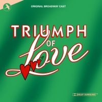 Original Broadway Cast - Triumph Of Love in der Gruppe UNSERE TIPPS / Startsida - CD Nyheter & Kommande bei Bengans Skivbutik AB (5511731)