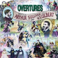 Original London Cast - Overtures Of Gilbert & Sullivan in der Gruppe UNSERE TIPPS / Startsida - CD Nyheter & Kommande bei Bengans Skivbutik AB (5512092)