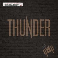 Thunder - Live At Islington Academy in der Gruppe UNSERE TIPPS / Freitagsveröffentlichungen / Fredag den 26:e Jan 24 bei Bengans Skivbutik AB (5512902)