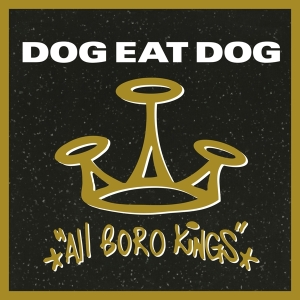 Dog Eat Dog - All Boro Kings in der Gruppe UNSERE TIPPS / Freitagsveröffentlichungen / Fredag den 2:e Februari 2024 bei Bengans Skivbutik AB (5512925)