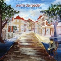 De Reeder Pierre - The Way That It Was in der Gruppe CD / Pop-Rock bei Bengans Skivbutik AB (5513390)