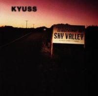 KYUSS - SKY VALLEY in der Gruppe UNSERE TIPPS / Weihnachtsgeschenktipp CD bei Bengans Skivbutik AB (551358)