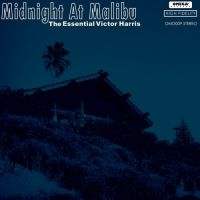 Harris Victor - Midnight At Malibu: The Essent Ial in der Gruppe CD / Jazz bei Bengans Skivbutik AB (5513587)