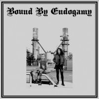 Bound By Endogamy - Bound By Endogamy in der Gruppe UNSERE TIPPS / Freitagsveröffentlichungen / Fredag den 26:e Jan 24 bei Bengans Skivbutik AB (5513782)