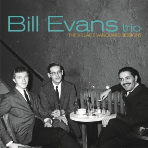 Bill Evans Trio - Village Vanguard Sessions in der Gruppe UNSERE TIPPS / Freitagsveröffentlichungen / Fredag Den 23:e Februari 2024 bei Bengans Skivbutik AB (5514672)