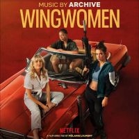 Archive - Wingwomen (Original Netflix Movie S in der Gruppe UNSERE TIPPS / Freitagsveröffentlichungen / Fredag Den 16:e Februari 2024 bei Bengans Skivbutik AB (5514800)