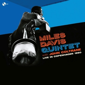 Miles -Quintet- Davis & John Coltrane - Live In Copenhagen 1960 in der Gruppe UNSERE TIPPS / Freitagsveröffentlichungen / Fredag Den 23:e Februari 2024 bei Bengans Skivbutik AB (5515107)