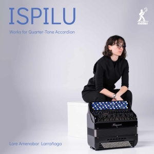 Lore Amenabar Larrañaga - Ispilu: Works For Quarter-Tone Acco in der Gruppe UNSERE TIPPS / Weihnachtsgeschenktipp CD bei Bengans Skivbutik AB (5515310)