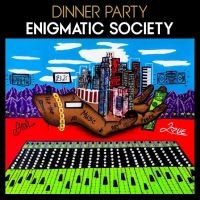 Dinner Party - Enigmatic Society in der Gruppe UNSERE TIPPS / Freitagsveröffentlichungen / Fredag den 12:e Jan 24 bei Bengans Skivbutik AB (5515563)