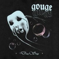 Gouge Away - Deep Sage in der Gruppe UNSERE TIPPS / Freitagsveröffentlichungen / Fredag Den 15:e Mars 2024 bei Bengans Skivbutik AB (5515804)