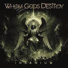 Whom Gods Destroy - Insanium in der Gruppe UNSERE TIPPS / Freitagsveröffentlichungen / Fredag Den 15:e Mars 2024 bei Bengans Skivbutik AB (5515903)