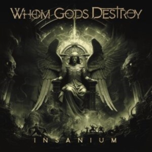 Whom Gods Destroy - Insanium in der Gruppe UNSERE TIPPS / Freitagsveröffentlichungen / Fredag Den 15:e Mars 2024 bei Bengans Skivbutik AB (5515904)