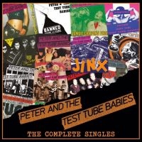 Peter And The Test Tube Babies - The Complete Singles - 2Cd Edition in der Gruppe UNSERE TIPPS / Freitagsveröffentlichungen / Fredag den 8:e Mars 2024 bei Bengans Skivbutik AB (5516175)