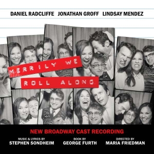 New Broadway Cast Of Merrily We Roll Along - Merrily We Roll Along (New Broadway Cast Recording) in der Gruppe UNSERE TIPPS / Freitagsveröffentlichungen / Fredag den 2:e Februari 2024 bei Bengans Skivbutik AB (5516443)