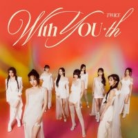 Twice - With You-Th ( Forever Ver.) in der Gruppe UNSERE TIPPS / Freitagsveröffentlichungen / Fredag Den 23:e Februari 2024 bei Bengans Skivbutik AB (5516455)