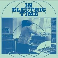 Chiu Jeremiah - In Electric Time in der Gruppe UNSERE TIPPS / Freitagsveröffentlichungen / Fredag Den 16:e Februari 2024 bei Bengans Skivbutik AB (5516483)