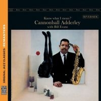 Cannonball Adderley Bill Evans - Know What I Mean? in der Gruppe UNSERE TIPPS / Freitagsveröffentlichungen / Fredag Den 1:a Mars 2024 bei Bengans Skivbutik AB (5516498)