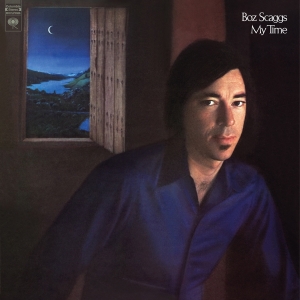 Boz Scaggs - My Time in der Gruppe UNSERE TIPPS / Freitagsveröffentlichungen / Fredag Den 1:a Mars 2024 bei Bengans Skivbutik AB (5516567)