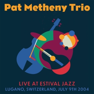 Pat Metheny Trio - Live At Estival Jazz in der Gruppe UNSERE TIPPS / Freitagsveröffentlichungen / Fredag den 26:e Jan 24 bei Bengans Skivbutik AB (5516640)