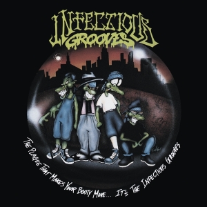 Infectious Grooves - The Plague That Makes Your Booty Move.... It's The Infectious Grooves in der Gruppe UNSERE TIPPS / Weihnachtsgeschenktipp CD bei Bengans Skivbutik AB (5516643)