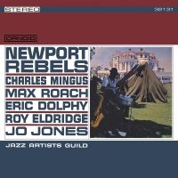 Jazz Artist Guild - Newport Rebels (2024 Remaster) in der Gruppe UNSERE TIPPS / Freitagsveröffentlichungen / Fredag Den 15:e Mars 2024 bei Bengans Skivbutik AB (5516693)