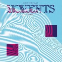 Waller Michael Vincent - Moments Remixes in der Gruppe Kommande produkter - 10 procent bei Bengans Skivbutik AB (5516734)