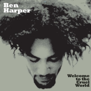 Ben Harper - Welcome To The Cruel World in der Gruppe VINYL / Pop-Rock bei Bengans Skivbutik AB (5516873)