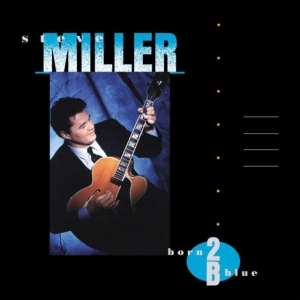 Steve Miller - Born 2B Blue in der Gruppe UNSERE TIPPS / Weihnachtsgeschenktipp Vinyl bei Bengans Skivbutik AB (5516878)