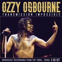 Ozzy Osbourne - Transmission Impossible (3 Cd) in der Gruppe UNSERE TIPPS / Freitagsveröffentlichungen / Fredag Den 1:a Mars 2024 bei Bengans Skivbutik AB (5517050)