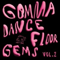 Various Artists - Gomma Dancefloor Gems Vol. 2 in der Gruppe Kommande produkter - 10 procent bei Bengans Skivbutik AB (5517068)