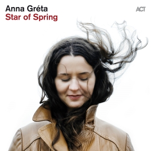 Anna Gréta - Star Of Spring in der Gruppe UNSERE TIPPS / Weihnachtsgeschenktipp Vinyl bei Bengans Skivbutik AB (5517168)