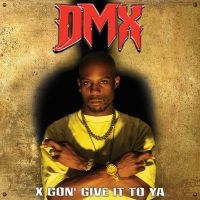 Dmx - X Gon' Give It To Ya in der Gruppe UNSERE TIPPS / Freitagsveröffentlichungen / Fredag Den 1:a Mars 2024 bei Bengans Skivbutik AB (5517241)