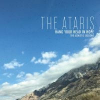 Ataris The - Hang Your Head In Hope - The Acoust in der Gruppe UNSERE TIPPS / Freitagsveröffentlichungen / Fredag Den 1:a Mars 2024 bei Bengans Skivbutik AB (5517284)