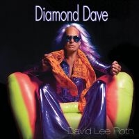 David Lee Roth - Diamond Dave in der Gruppe UNSERE TIPPS / Freitagsveröffentlichungen / Fredag Den 1:a Mars 2024 bei Bengans Skivbutik AB (5517415)