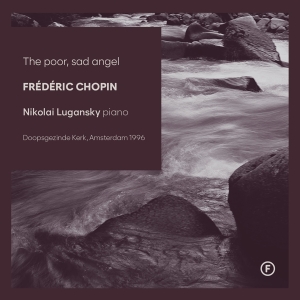 Nikolai Lugansky - The Poor, Sad Angel in der Gruppe UNSERE TIPPS / Freitagsveröffentlichungen / Fredag Den 15:e Mars 2024 bei Bengans Skivbutik AB (5517666)