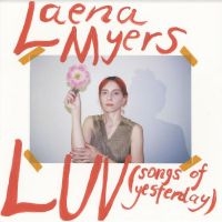 Myers Laena - Luv (Songs Of Yesterday) in der Gruppe UNSERE TIPPS / Freitagsveröffentlichungen / Fredag Den 23:e Februari 2024 bei Bengans Skivbutik AB (5517729)