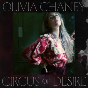 Olivia Chaney - Circus Of Desire in der Gruppe UNSERE TIPPS / Weihnachtsgeschenktipp CD bei Bengans Skivbutik AB (5517847)