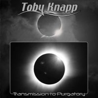 Knapp Toby - Transmission To Purgatory in der Gruppe UNSERE TIPPS / Freitagsveröffentlichungen / Fredag Den 1:a Mars 2024 bei Bengans Skivbutik AB (5517891)