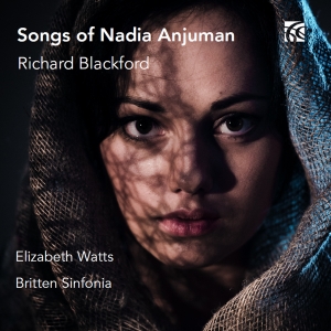 Richard Blackford - Songs Of Nadia Anjuman in der Gruppe UNSERE TIPPS / Weihnachtsgeschenktipp CD bei Bengans Skivbutik AB (5517944)