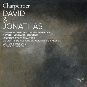 Les Temps Présents & Olivier Schneebeli - Charpentier: David & Jonathas in der Gruppe UNSERE TIPPS / Weihnachtsgeschenktipp CD bei Bengans Skivbutik AB (5518099)