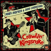 Primer John & Bob Corritore - Crawlin' Kingsnake in der Gruppe Kommande produkter - 10 procent bei Bengans Skivbutik AB (5518313)